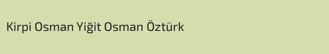 Kirpi Osman Yiğit Osman Öztürk